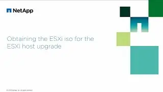 Obtaining the ESXi iso for the ESXi host upgrade