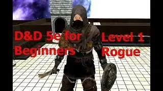 Classes: Rogue - D&D 5e For Absolute Beginners