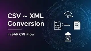 Convert csv to xml in SAP CPI iFlow #sap #cpi