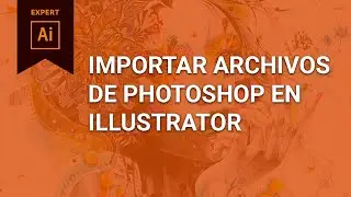 Trabajar con archivos de Photoshop en Illustrator CC 2020