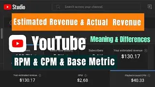 Pagkakaiba ng CPM at RPM || Estimated Revenue at Actual Revenue || Base Metrics