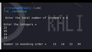 Using C Programming to print integers in Ascending Order in Kali Linux for Beginners