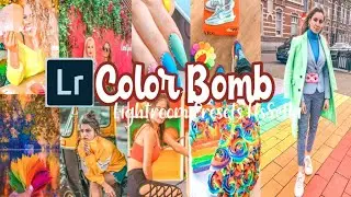 Color Bomb Lightroom Presets | How To Editing Popping Colors Lightroom Tutorial | Free DNG And XMP
