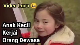Video Lucu.. Anak Kecil Kerjain Orang Dewasa.