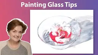 Watercolour Techniques: Painting Glass and Water | Floating Memories