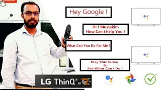 LG TV AI ThinQ : Your Google Assistant is ready to help when and where you need it