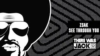 Zsak - See Through You