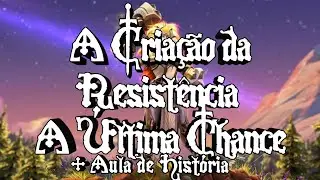 Teoria De Como a Resistência Se Formou, Mais Aula de História 😅