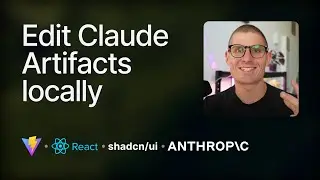 Editing Claude Artifacts locally with Vite, React, and Shadcn/ui