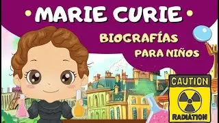 MARIE CURIE: Biografías para niños y mayores 💚