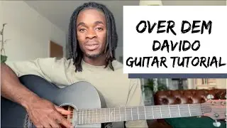 How to Play Over Dem by Davido | Guitar Tutorial