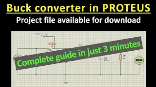 Buck Converter design in Proteus | Project file available for download