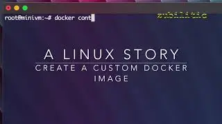 A Linux Story: Create a Custom Docker Image