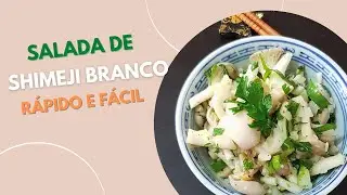 Receita com Shimeji Branco como salada