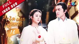Princess Agents 【INDO SUB】EP16| Situasi Dinasti Wei Provokasi Pertikaian |（Zhao Liying、Lin Gengxin）