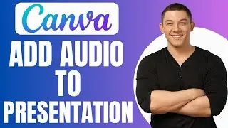 how to add audio to Canva Presentation - Full Guide