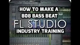 HOW TO MAKE A 808 BASS BEAT IN FL SUDIO 12- FL STUDIO BEGINNER TUTORIALS