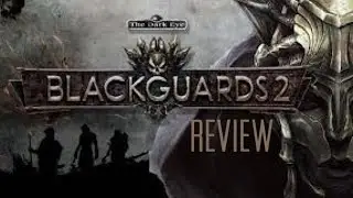 BLACKGUARDS 2 REVIEW