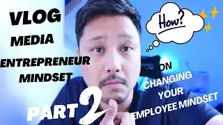 How to establish an Entrepreneural mindset. Part 2.