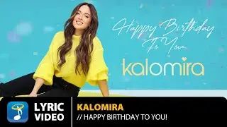 Kalomira – Happy Birthday To You | Official Lyric Video (HD)