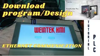 How to Download Compile HMI Project into Weintek HMI || Weintek EasyBuilder Pro