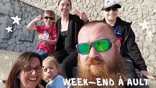 Vlog 4 : Week-end à Ault et passage aux urgences pour la grande.
