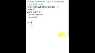 Count Number of Digits in an Integer using while loop # python 