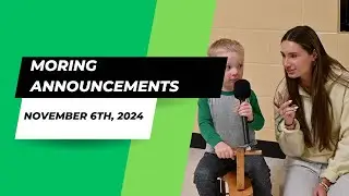Morning Announcements - November 6th, 2024