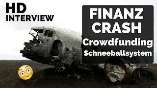 Finanzkrise - Wie investieren vor dem Crash? 2/3 Crowdfunding & Schneeballsystem