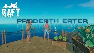 Raft Survival | Chilling with Friends| Ep-4 | ProDeathEater