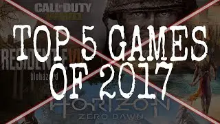 TOP 5 REALISTIC GAMES OF 2017-BEST GAMES OF 2017 (PS4,XBOX,PC)