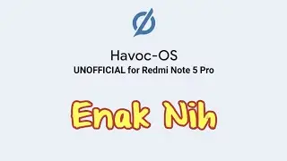 HavocOS v4.19 Unofficial (4.4 kernel) Android 11 for Redmi Note 5 Pro Whyred