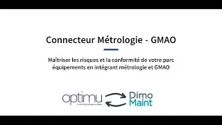 Connecteur Métrologie - GMAO entre Optimu et DIMO Maint