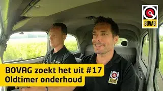 Oldtimer onderhoud | BOVAG zoekt het uit