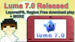 The Best Custom Firmware for 3DS Just got Better - Luma 7.0 Release!  | 