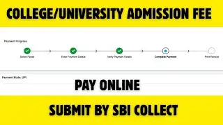 how to pay admission fee of college  /  university on SBI collect