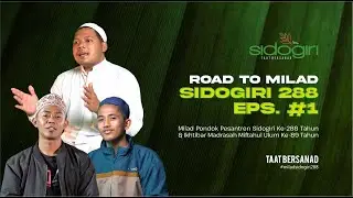 Road to Milad Sidogiri Eps. 001 | Milad Sidogiri 288