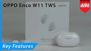 OPPO Enco W11 TWS Key Features