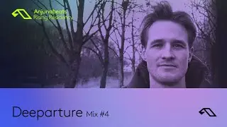 The Anjunabeats Rising Residency with Deeparture #4