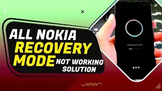 How to Fix & Solve All Nokia Smart Phone Recovery Mode Not Working || 100% Solution With one Click