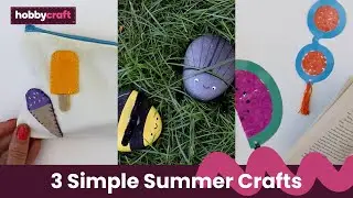 3 Easy Summer Crafts for Kids | Hobbycraft