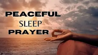PEACEFUL SLEEP PRAYER  | PRAYERS