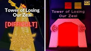 EToH: Tower of Losing Our Zeal (ToLOZ) | 4K