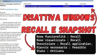 Come verificare o disattivare Windows Recall e Snapshot nella versione 24H2