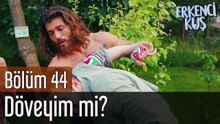 Erkenci Kuş 44. Bölüm - Döveyim mi?