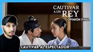 🔵K-DRAMA | CAUTIVAR A UN REY (Captivating the king) | OPINIÓN FINAL | NETFLIX |  Reseña #046-2024