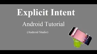 Explicit Intent | Android Studio