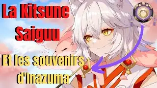 La Kitsune Saiguu et les souvenirs d'Inazuma - Lore Genshin Impact FR