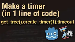 How to Make a Timer in Godot 4 (in 1 Line of Code) Tutorial