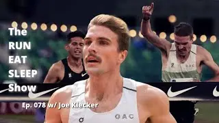 The RUN EAT SLEEP Show • Ep. 078 • Joe Klecker